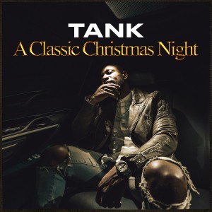 Tank的專輯A Classic Christmas Night - EP