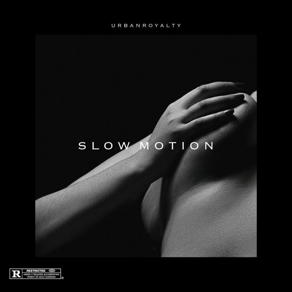 SLOW MOTION (Explicit)