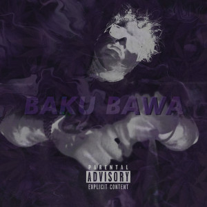 收聽Familiant的Baku Bawa (Explicit)歌詞歌曲