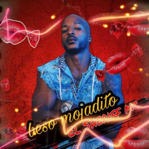 收聽Sheriff MC的Beso Mojadito歌詞歌曲