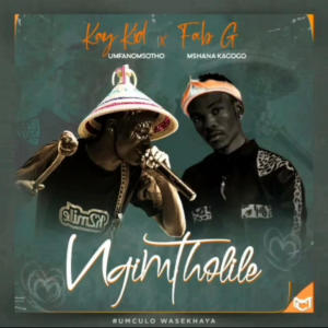 ดาวน์โหลดและฟังเพลง Ngimtholile (feat. Fab G Mshanakagogo) พร้อมเนื้อเพลงจาก KAYKID UMFANOMSOTHO