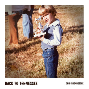 Chris Hennessee的專輯Back to Tennessee