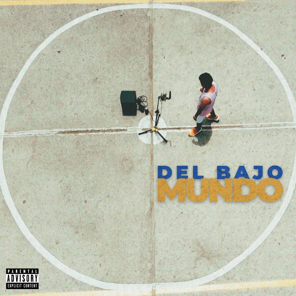 Del Bajo Mundo (Explicit)