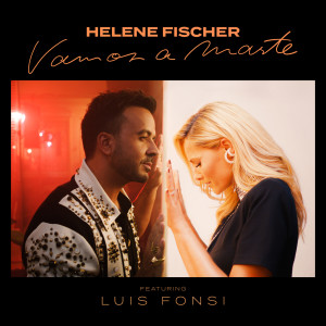 收聽Helene Fischer的Vamos a Marte (Bachata Version)歌詞歌曲