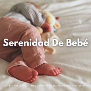 Grabaciones binaurales ritmos的专辑Serenidad De Bebé: Ondas Theta Binaurales Oceánicas Para Momentos Relajantes