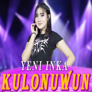 Dengarkan Kulonuwun lagu dari Yeni Inka dengan lirik