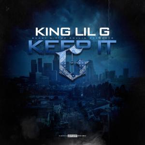 King Lil G的專輯Keep It G (Explicit)
