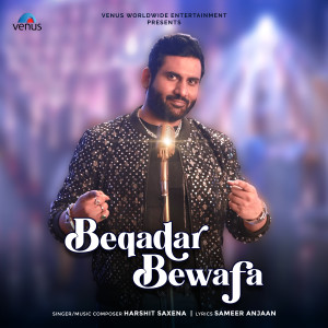 Harshit Saxena的专辑Beqadar Bewafa