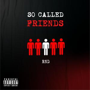 อัลบัม So Called Friends (Explicit) ศิลปิน RND