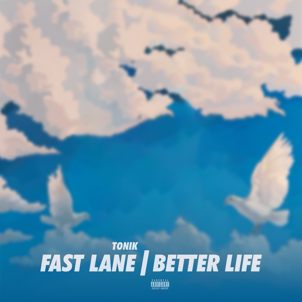 Fast Lane, Better Life (Explicit)