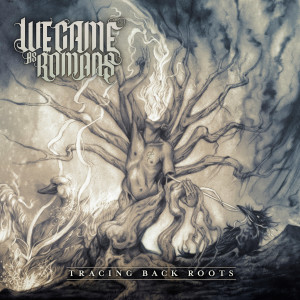 ดาวน์โหลดและฟังเพลง Tracing Back Roots พร้อมเนื้อเพลงจาก We Came As Romans
