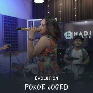 ดาวน์โหลดและฟังเพลง Pokoe Joged พร้อมเนื้อเพลงจาก Evolution