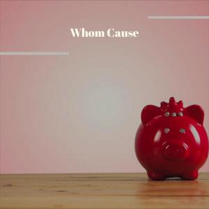 Album Whom Cause oleh Various