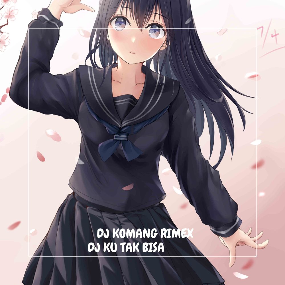 DJ KU TAK BISA