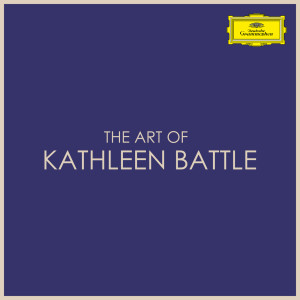 อัลบัม The Art of Kathleen Battle ศิลปิน Kathleen Battle