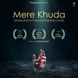 Akash Sharma的专辑Mere Khuda (Dedicated to Everyone Fighting Covid)