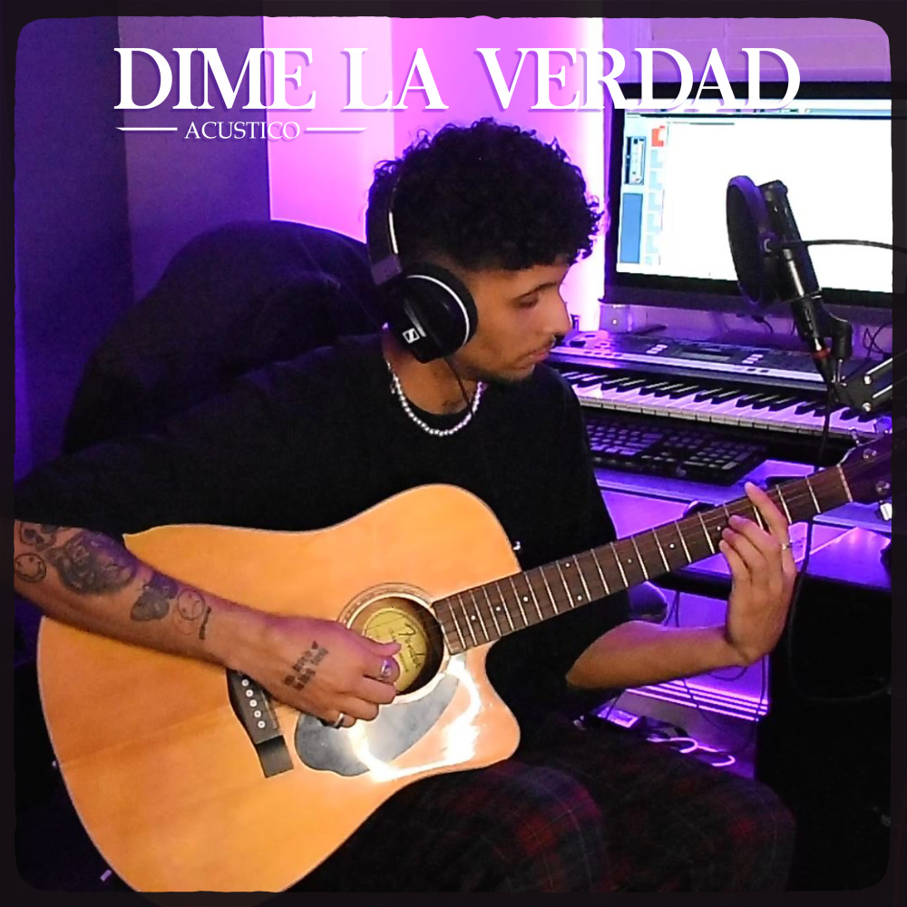 Dime la Verdad (Acústico)