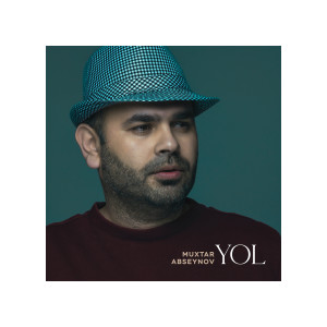 Listen to Yol song with lyrics from Muxtar Abseynov