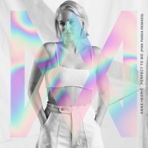 收聽Anne-Marie的Perfect to Me (Pink Panda's All Day Long Remix)歌詞歌曲