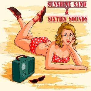 อัลบัม Sunshine Sand & Sixties Sounds ศิลปิน Various Artists