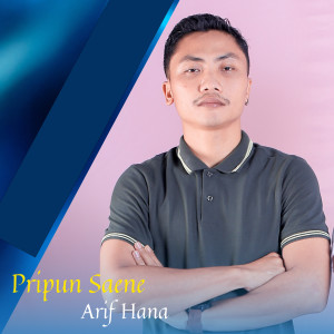 Arif Hana的专辑Pripun Saene