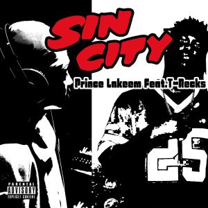 Prince Lakeem的專輯Sin City (feat. T-Recks) [Explicit]