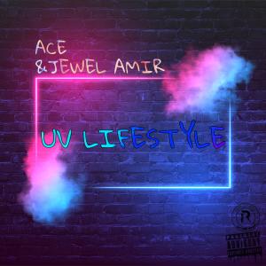 收聽Ace的UV Lifestyle (Explicit)歌詞歌曲