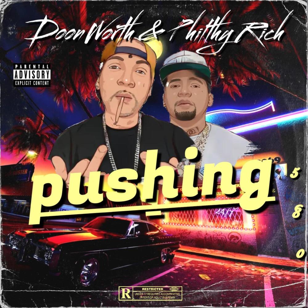 PUSHING (feat. Philthy Rich) (Explicit)