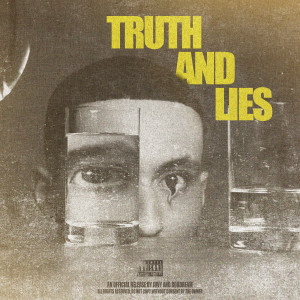 Listen to Truth and Lies (Explicit) song with lyrics from Juvy