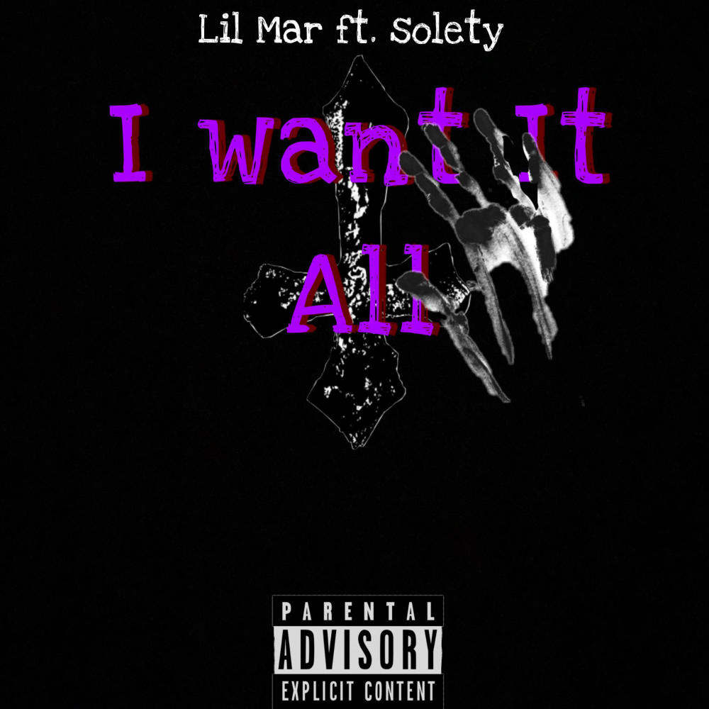I Want It All (feat. SoLeTY) (Explicit)