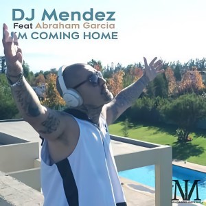 收聽Mendez的I'm Coming Home歌詞歌曲