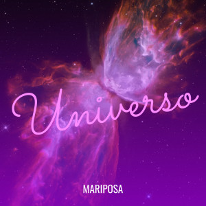 ดาวน์โหลดและฟังเพลง Universo พร้อมเนื้อเพลงจาก Mariposa