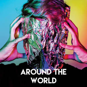 Listen to Around the World song with lyrics from CDM Project