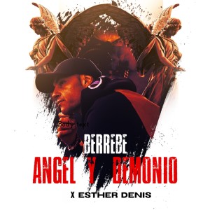 收听Berrebe的Angel y Demonio (Explicit)歌词歌曲
