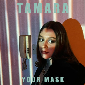 Tamara的专辑Your Mask