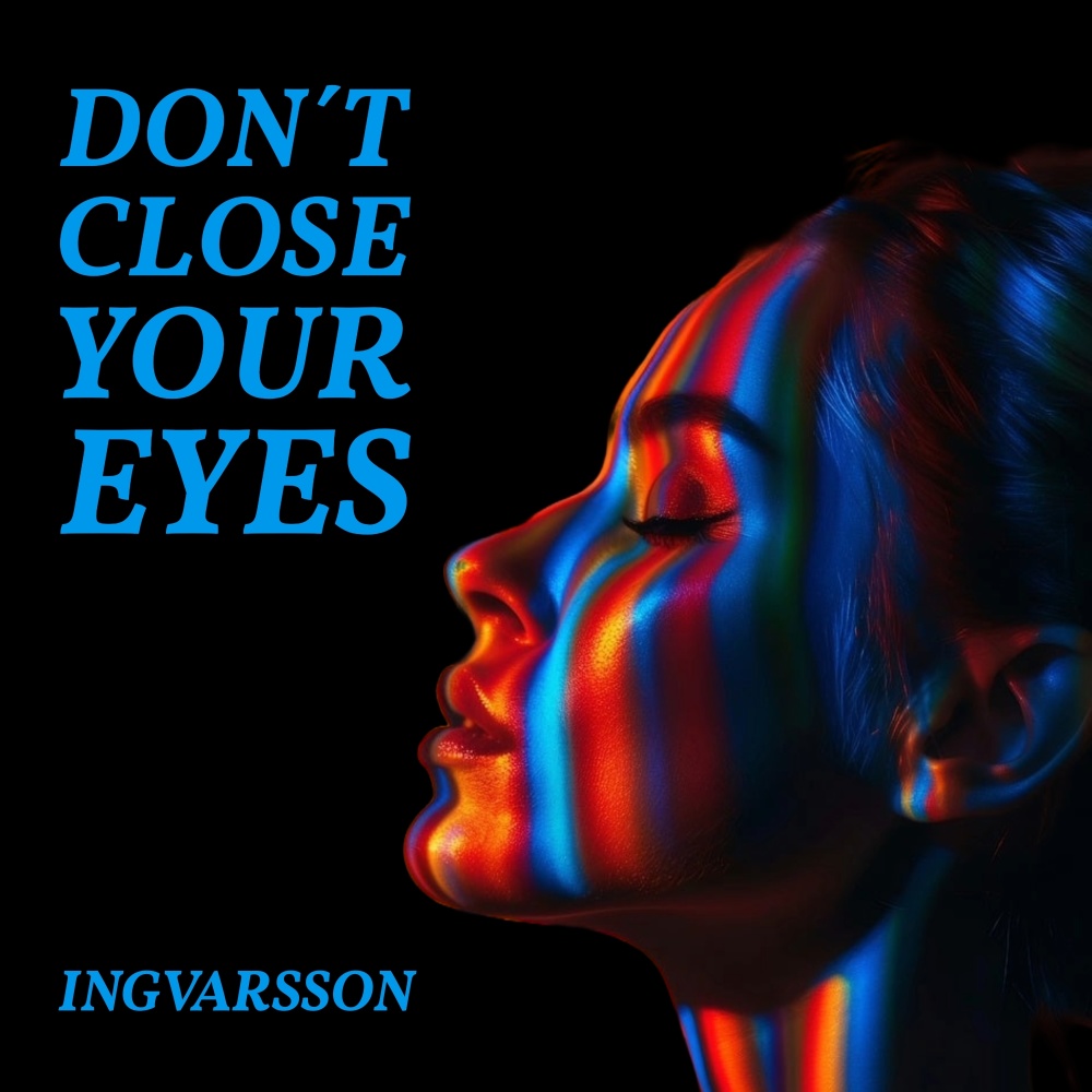 Don´t Close Your Eyes