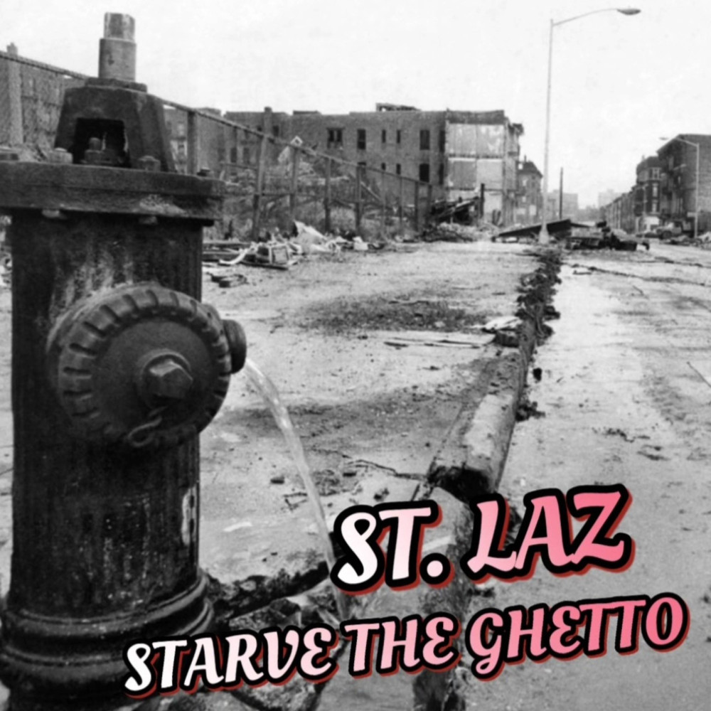 Starve the Ghetto (Explicit)