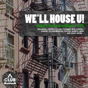 Various Artists的专辑We'll House U! - Deep'n'House Edition, Vol. 25