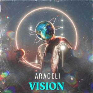 ดาวน์โหลดและฟังเพลง Vision พร้อมเนื้อเพลงจาก Araceli