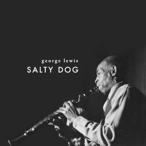 George Lewis的專輯Salty Dog