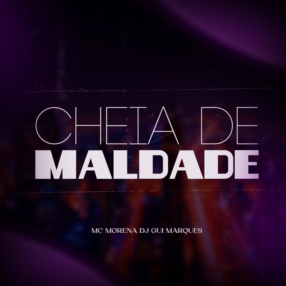 Cheia de Maldade (Explicit)
