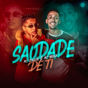 Dengarkan lagu Saudade de Ti (Explicit) nyanyian MC Zaquin dengan lirik