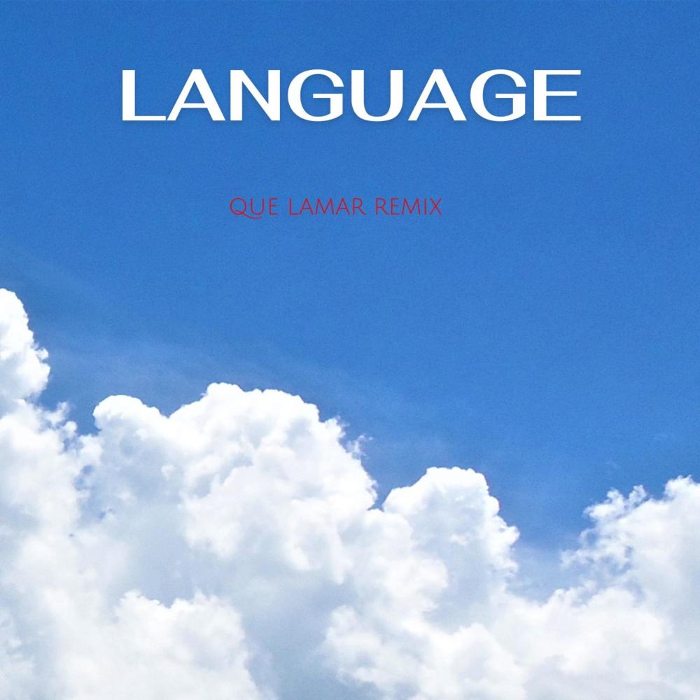 LANGUAGE (Que Lamar remix|Explicit)