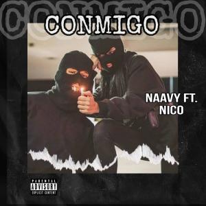 อัลบัม Conmigo (feat. Nico Garcia) ศิลปิน Naavy Anaya