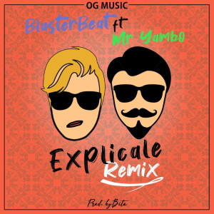 Listen to Explicale (Remix) song with lyrics from Blaster Beat