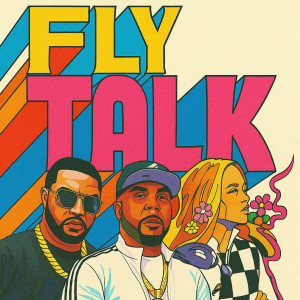 Reef Hustle的專輯Fly Talk (Explicit)