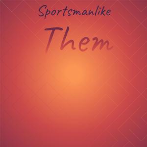 Various的专辑Sportsmanlike Them