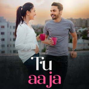 Listen to Tu Aaja song with lyrics from Rasul Maliya