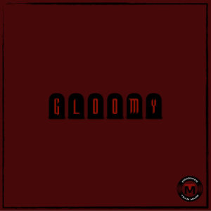 Listen to Gloomy song with lyrics from 팀 메이드