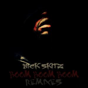 Nick Skitz的專輯Boom Boom Boom (Remixes)